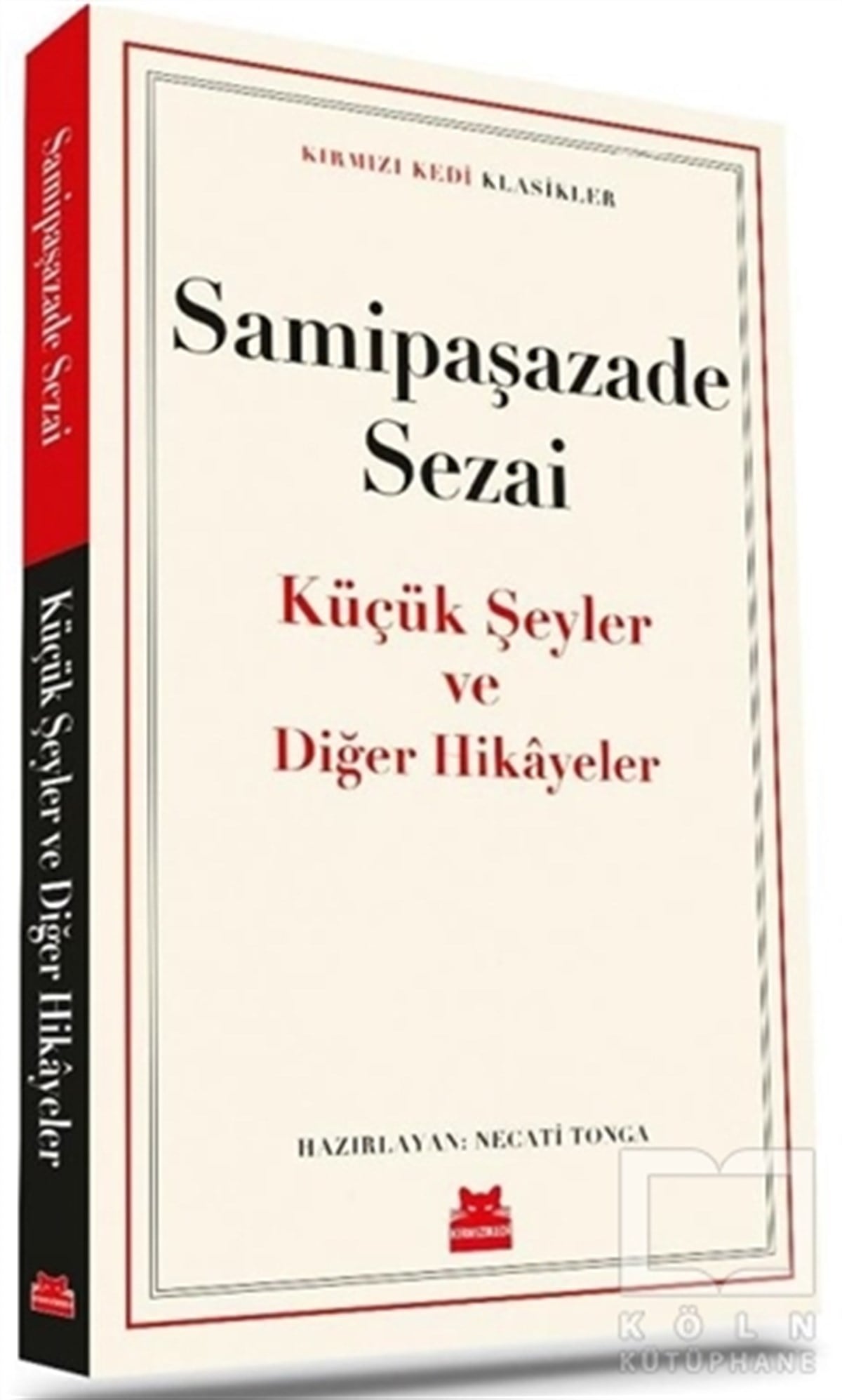 Samipaşazade SezaiHikaye (Öykü) KitaplarıKüçük Şeyler ve Diğer Hikayeler