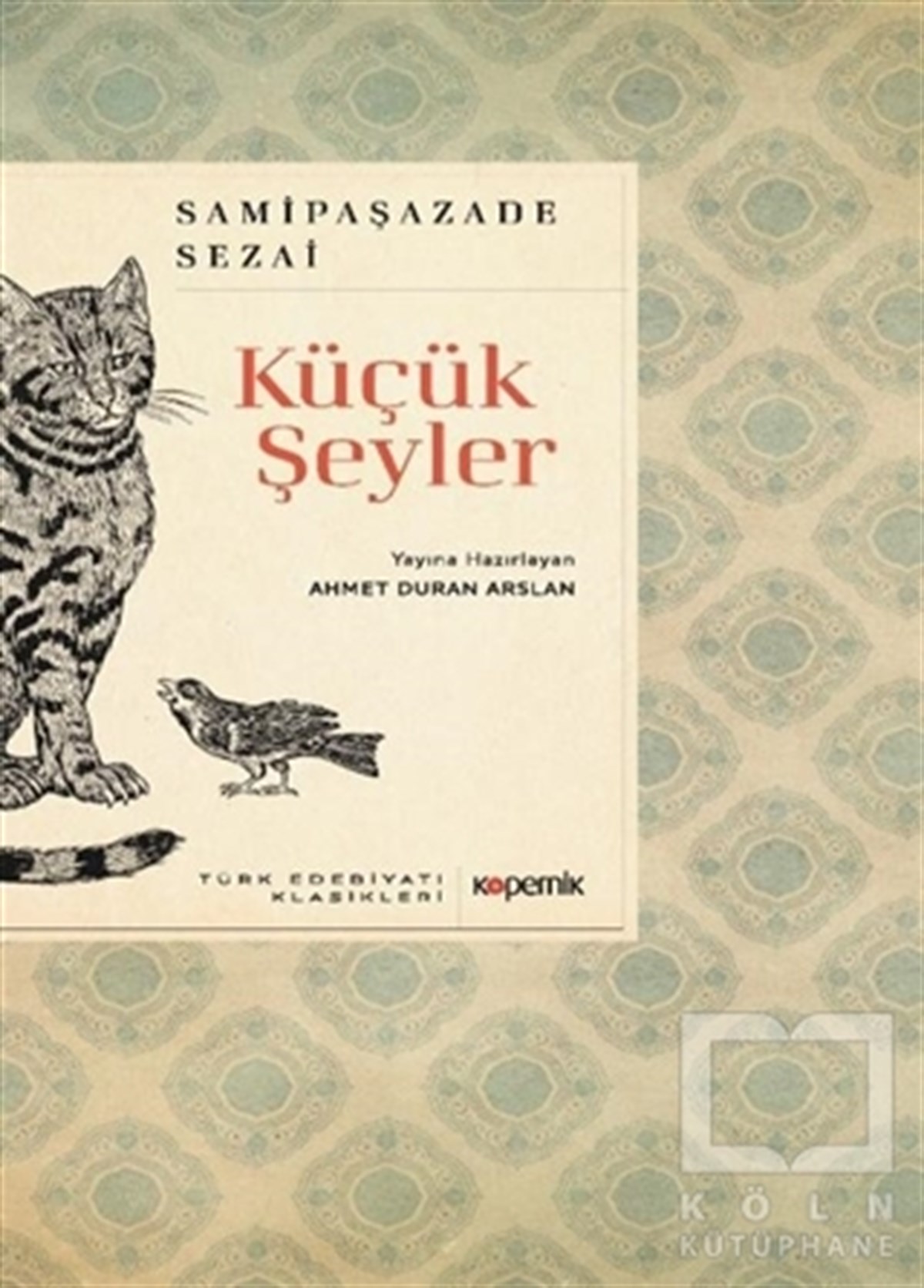 Sami Paşazade SezaiDünya Klasikleri & Klasik KitaplarKüçük Şeyler