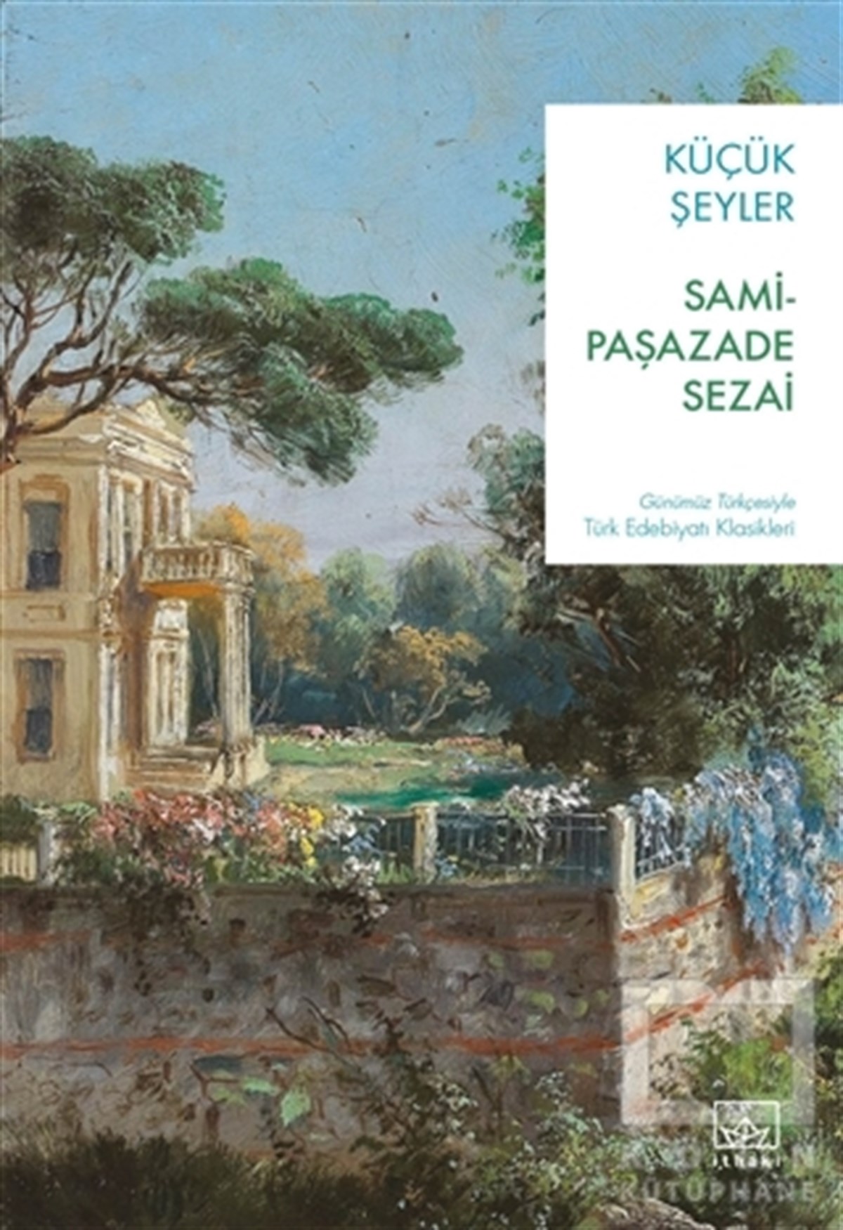Samipaşazade SezaiDünya Klasikleri & Klasik KitaplarKüçük Şeyler
