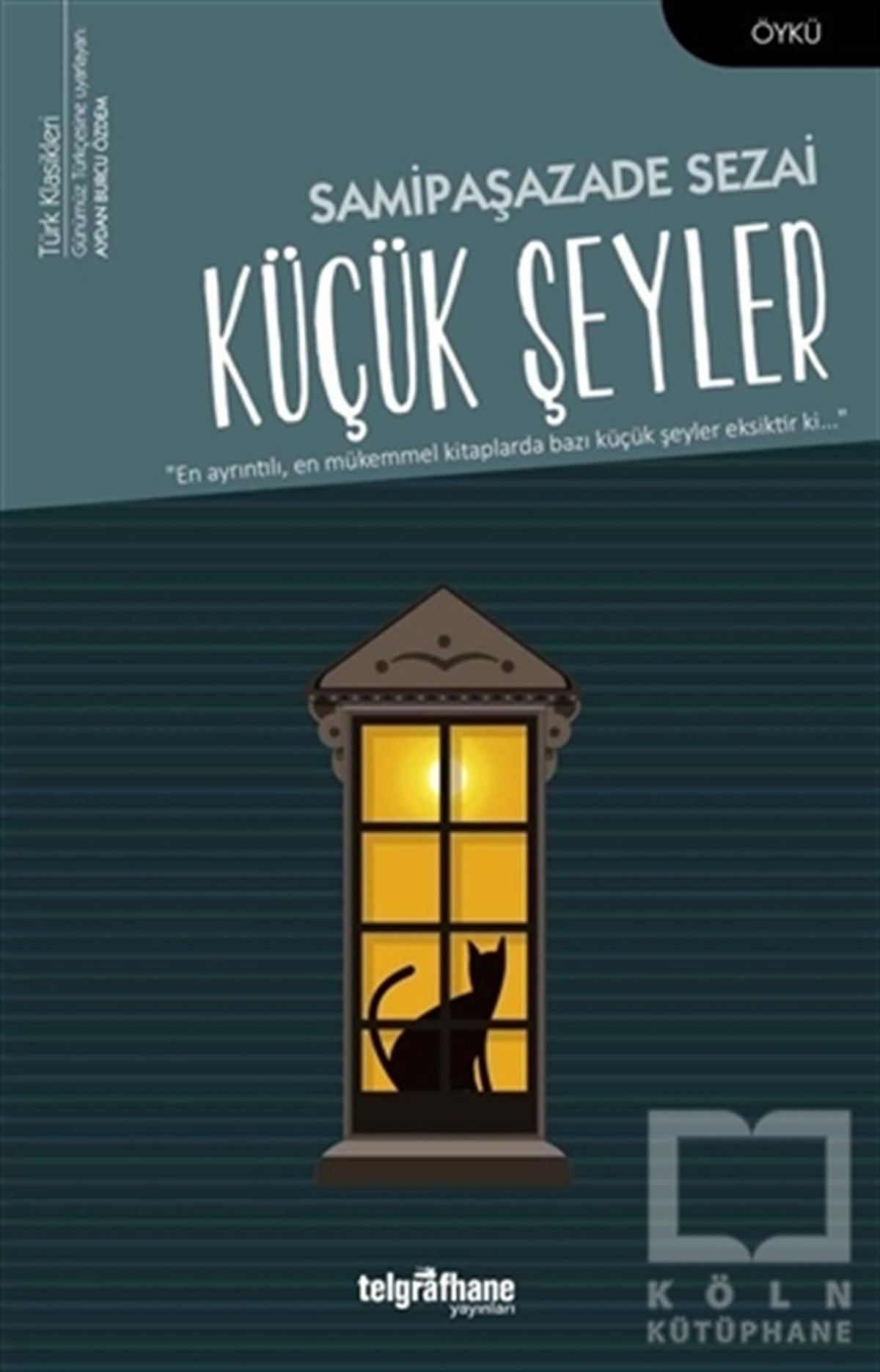 Samipaşazade SezaiHikaye (Öykü) KitaplarıKüçük Şeyler