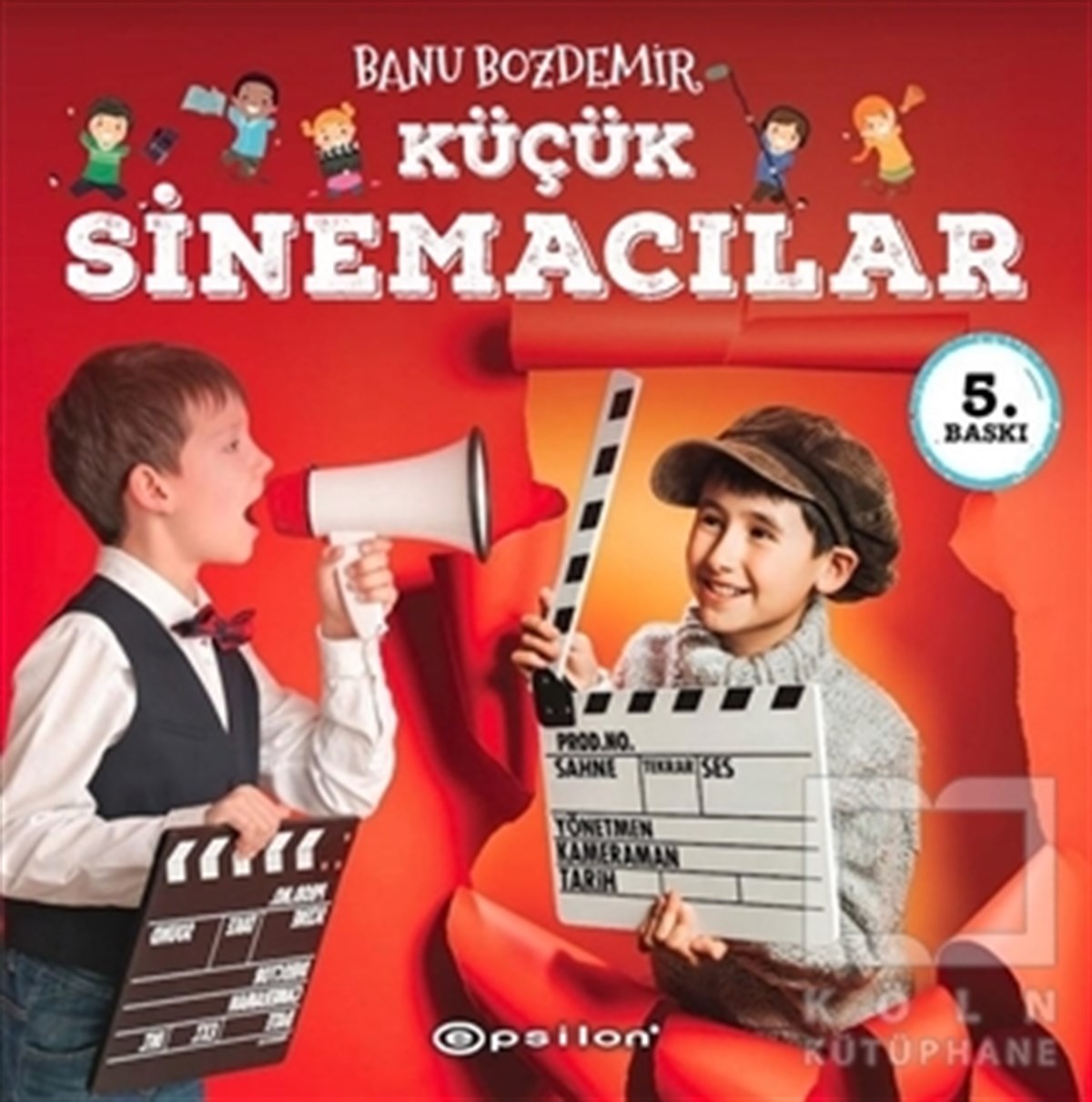 Banu BozdemirÇocuk Hikaye KitaplarıKüçük Sinemacılar