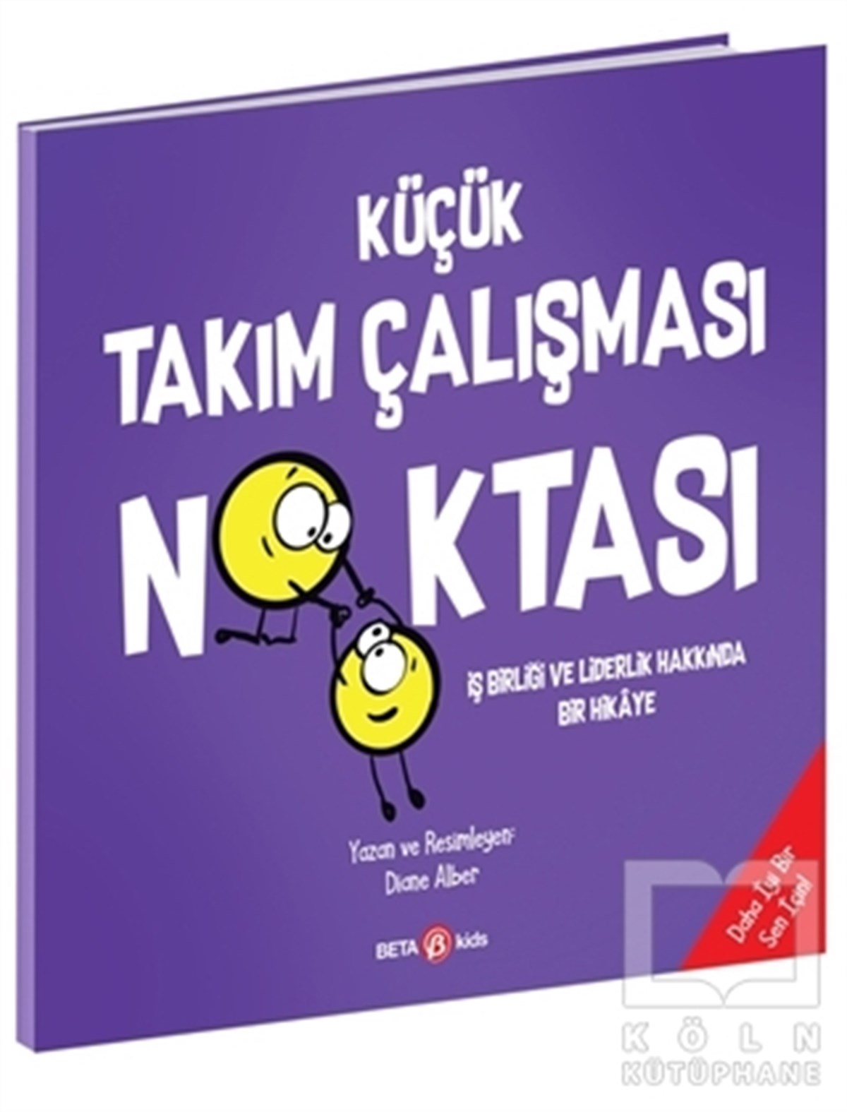 Diane AlberÇocuk Hikaye KitaplarıKüçük Takım Çalışması Noktası