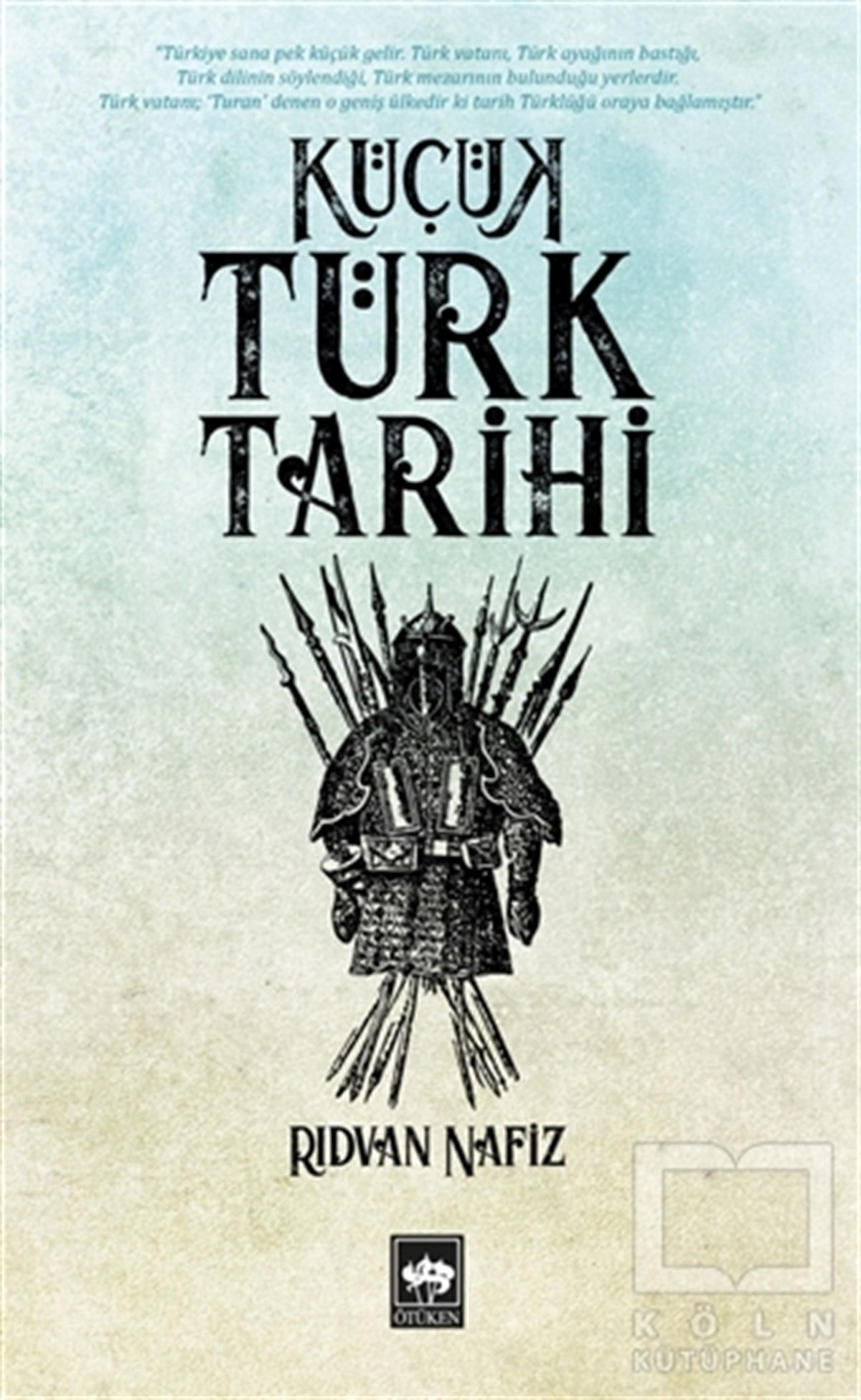 Rıdvan Nafiz EdgüerTürk Tarihi AraştırmalarıKüçük Türk Tarihi