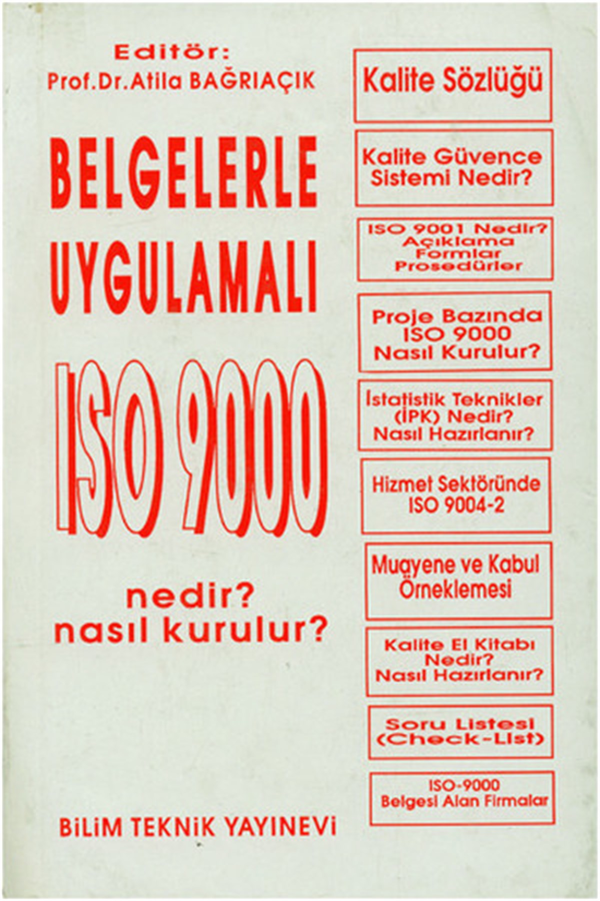 Erdem SezerEkonomi KitaplarıKüçük ve Ortaboy İşletmelerde Belgelerle Uygulamalı ISO 9000 Nedir? Nasıl Kurulur?