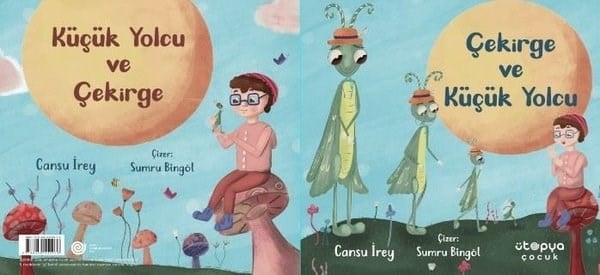 Cansu İreyEgitim Etkinlik KitaplariKüçük Yolcu ve Çekirge - Çekirge ve Küçük Yolcu - İki kitap Bir Arada