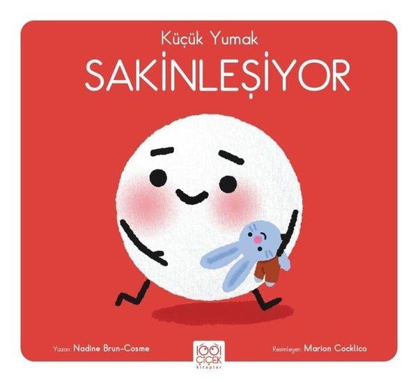 Nadine Brun CosmeEgitim Etkinlik KitaplariKüçük Yumak Sakinleşiyor