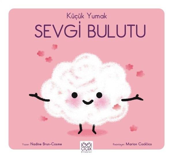 Nadine Brun CosmeEgitim Etkinlik KitaplariKüçük Yumak Sevgi Bulutu