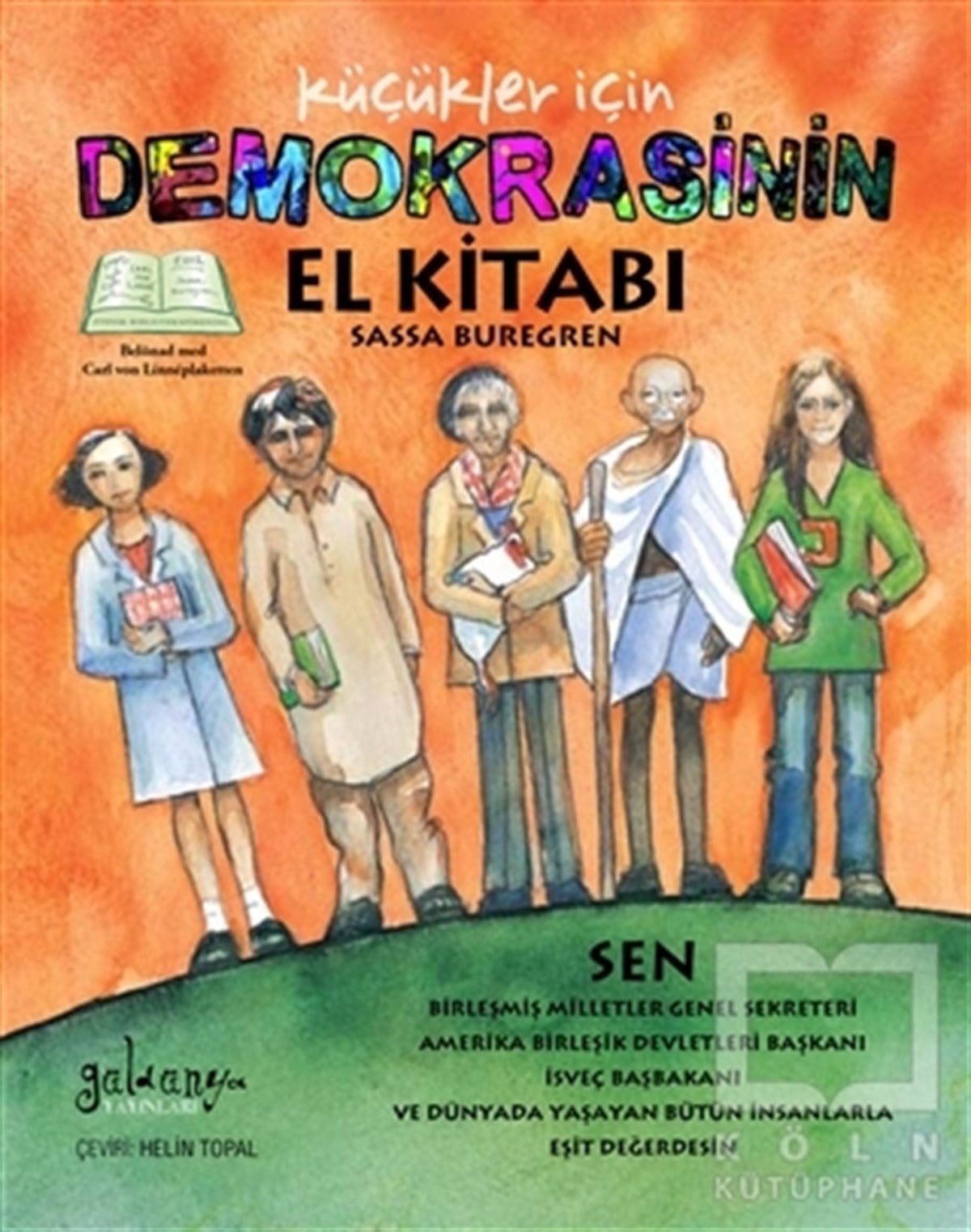 Sassa BuregrenGençlik Edebiyatı KitaplarıKüçükler İçin Demokrasinin El Kitabı
