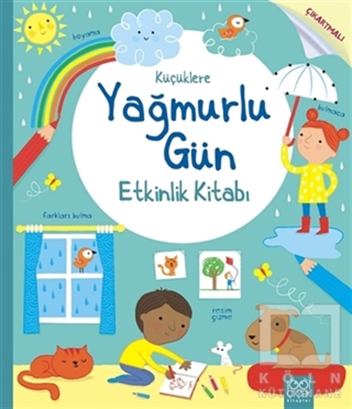 Rebecca GilpinDiğerKüçüklere Yağmurlu Gün Etkinlik Kitabı