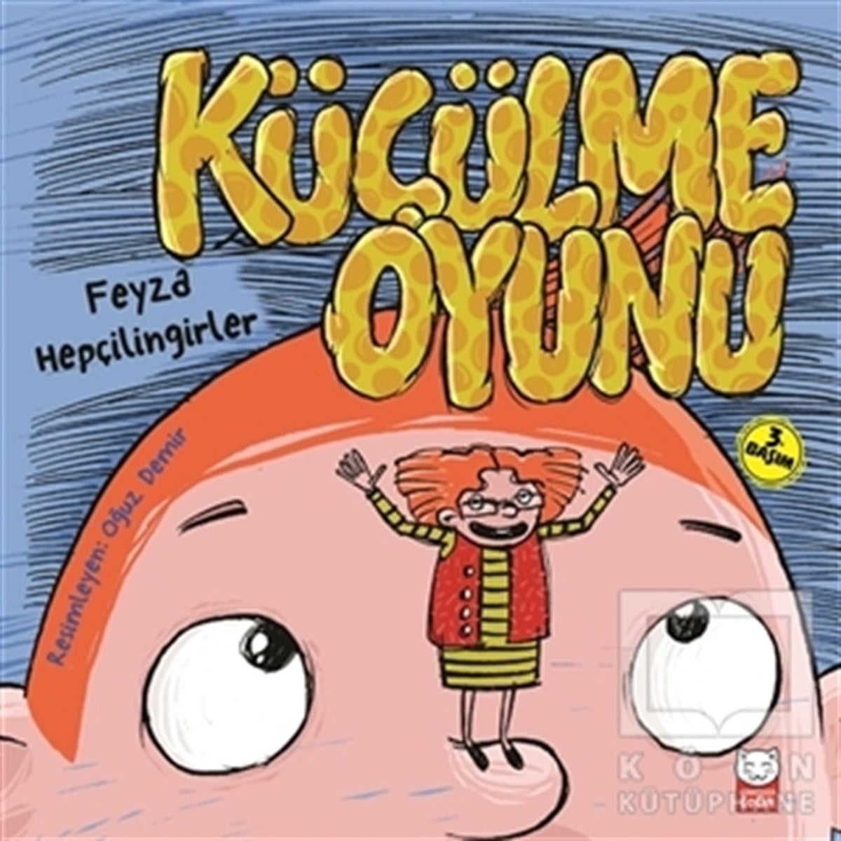 Feyza HepçilingirlerHikayelerKüçülme Oyunu