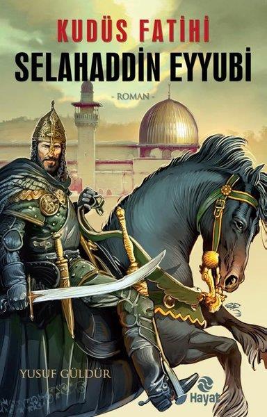 Yusuf GüldürTürkiye RomanKudüs Fatihi Selahaddin Eyyubi