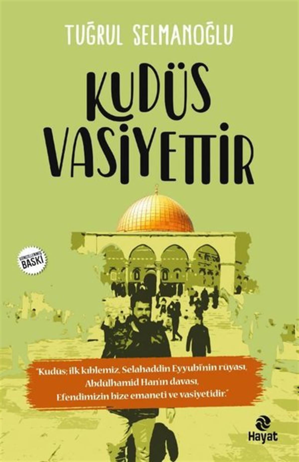 Tuğrul Selmanoğluİslami KitaplarKudüs Vasiyettir