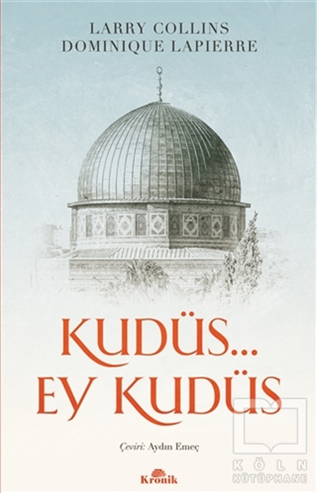 Larry CollinsDünya TarihiKudüs. Ey Kudüs