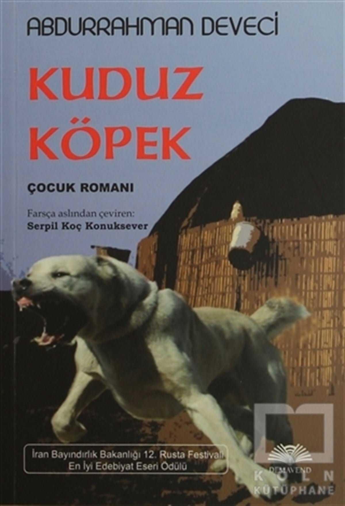 Abdurrahman DeveciRoman-ÖyküKuduz Köpek