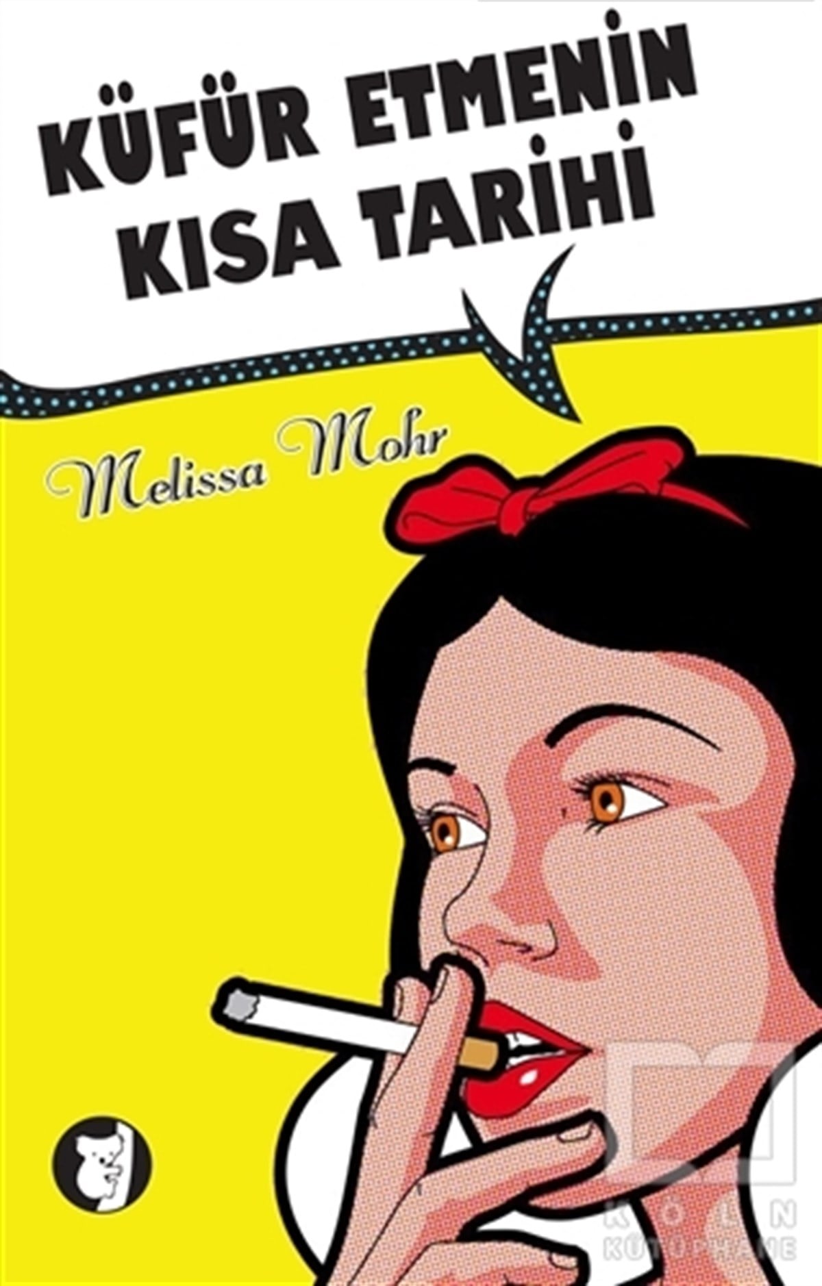 Melissa MohrDiğerKüfür Etmenin Kısa Tarihi