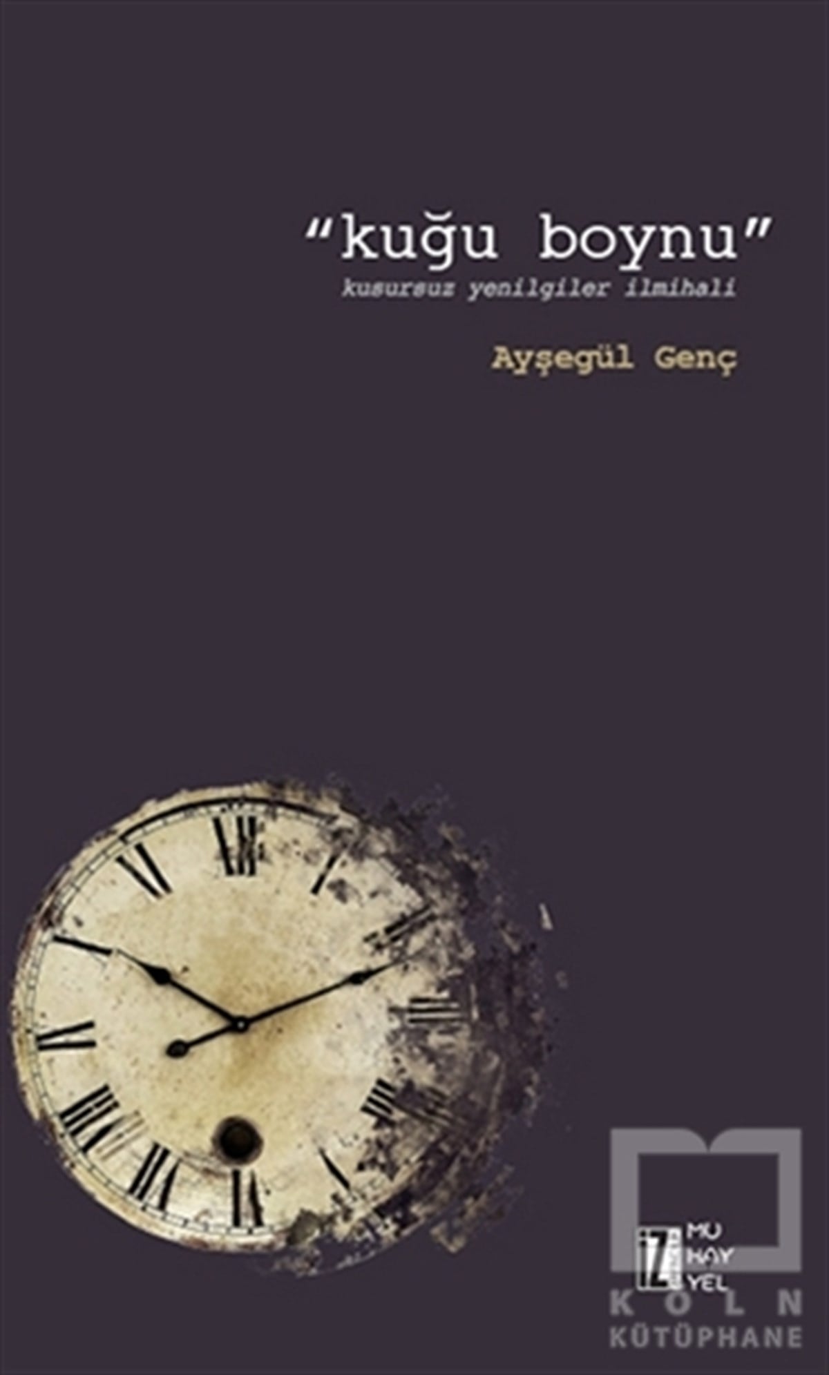 Ayşegül GençÖyküKuğu Boynu