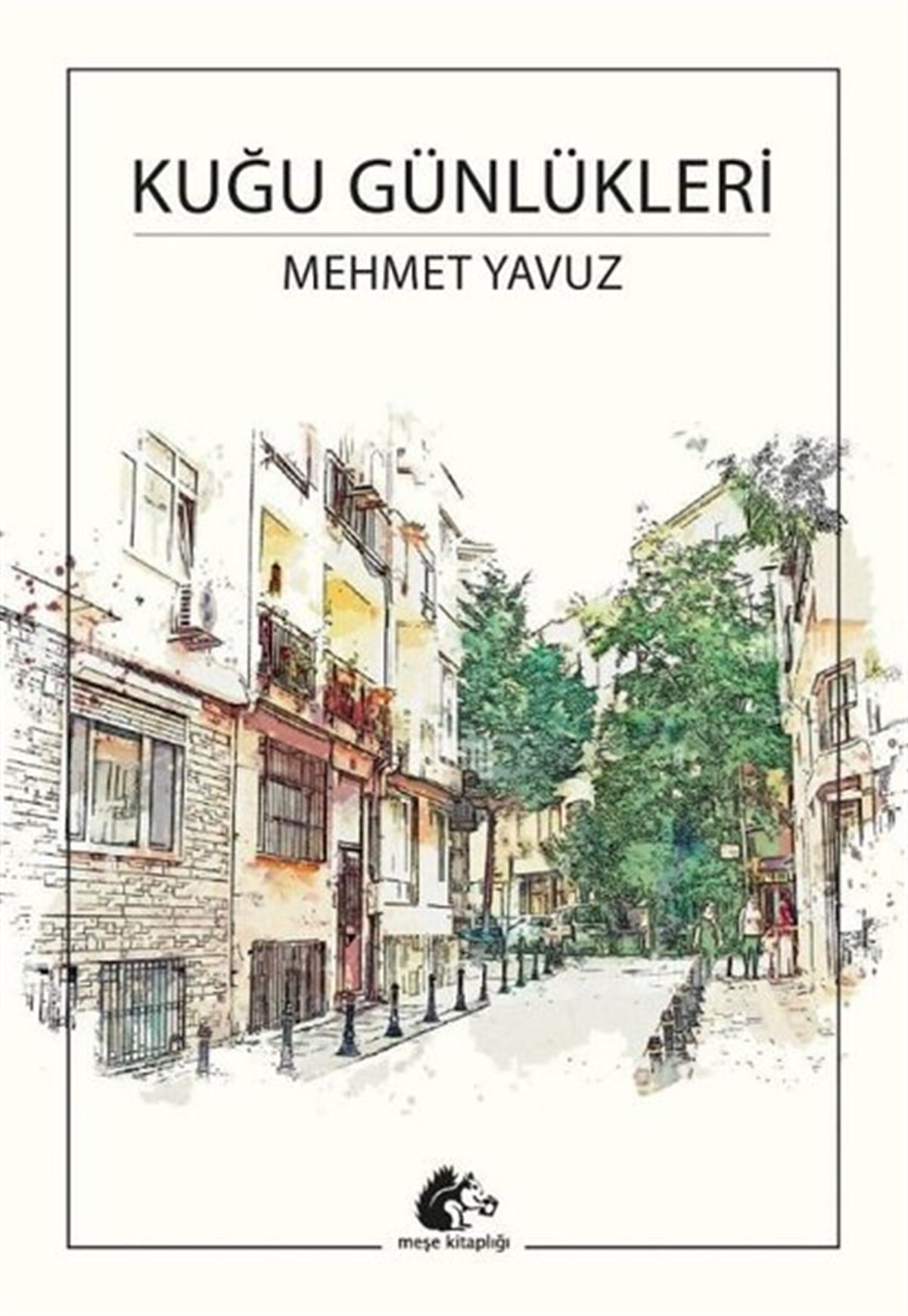 Mehmet YavuzAnlatıKuğu Günlükleri