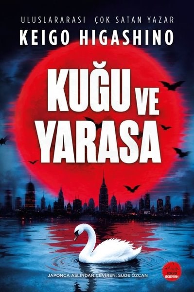 Keigo HigashinoDünya RomanKuğu ve Yarasa