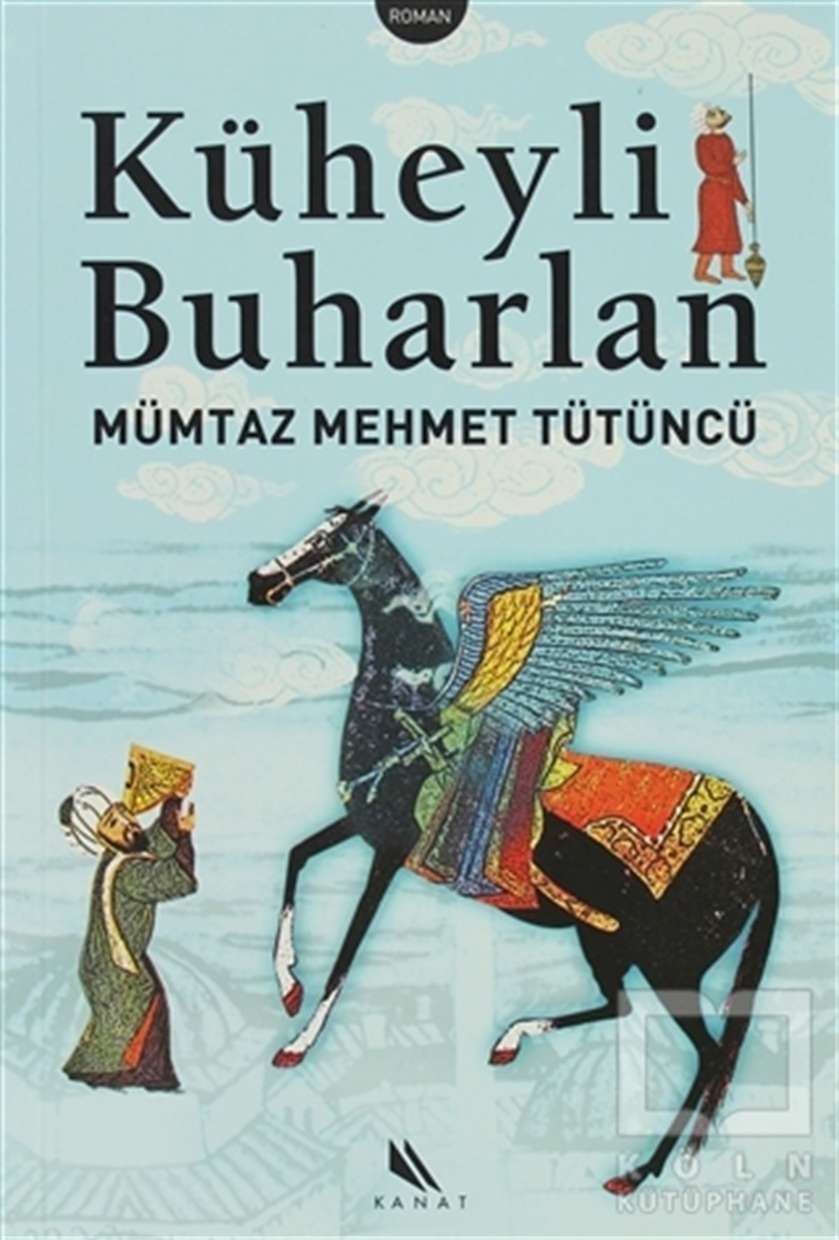 Mümtaz Mehmet TütüncüTürk EdebiyatıKüheyli Buharlan