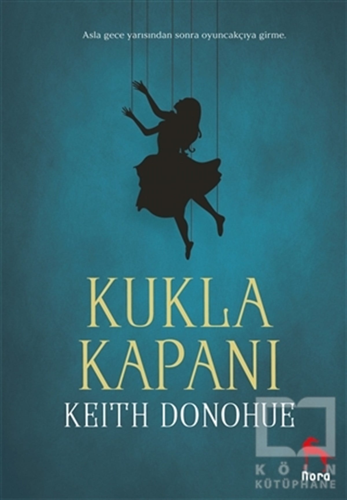 Keith DonohueKorku Kitapları & Gerilim KitaplarıKukla Kapanı