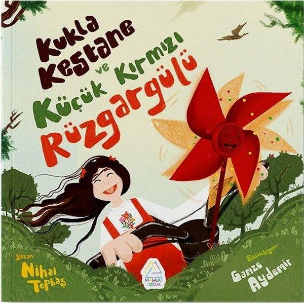Nihal TopbaşEgitim Etkinlik KitaplariKukla Kestane ve Küçük Kırmızı Rüzgar Gülü
