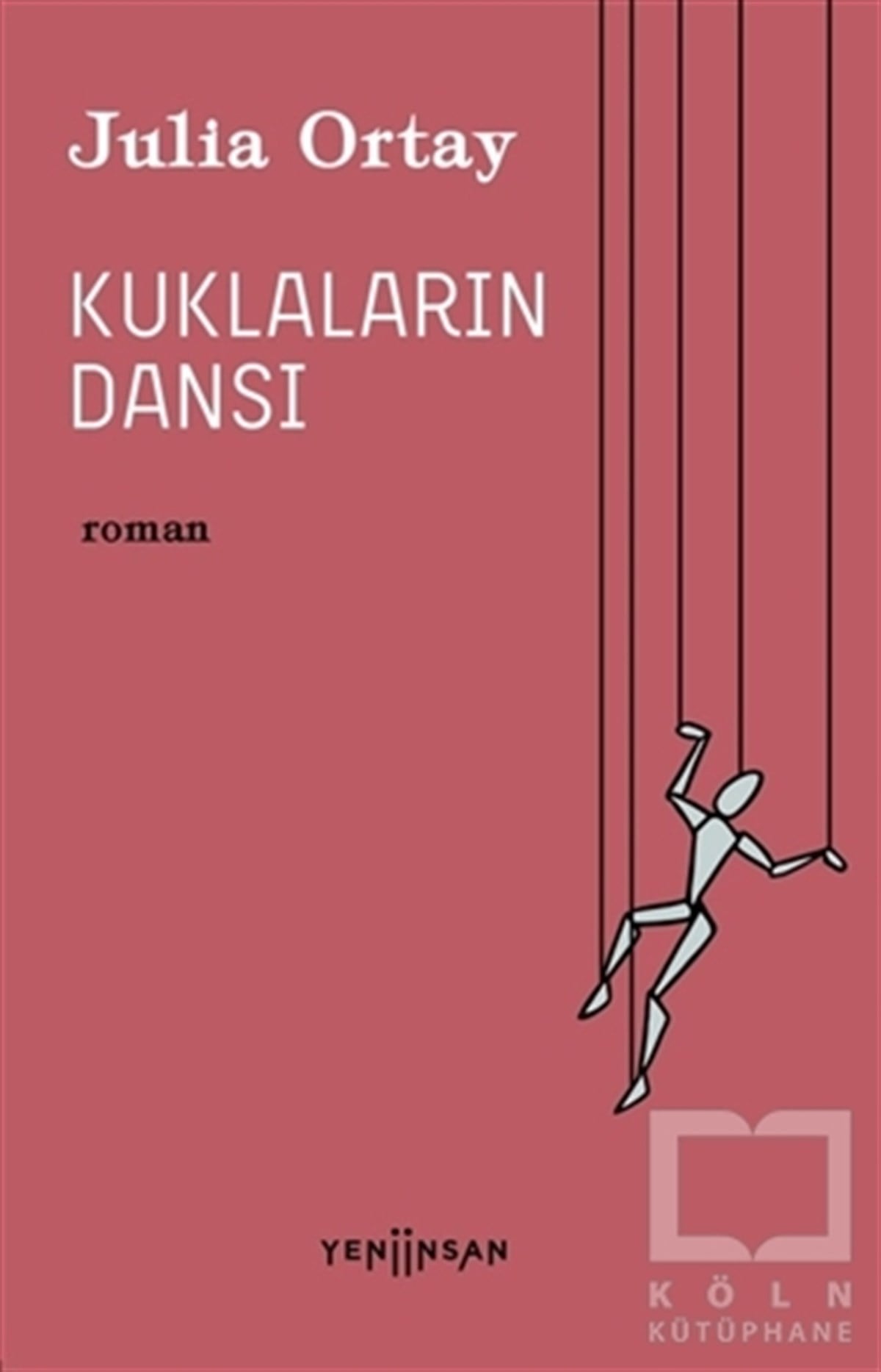 Julia OrtayTürkçe RomanlarKuklaların Dansı