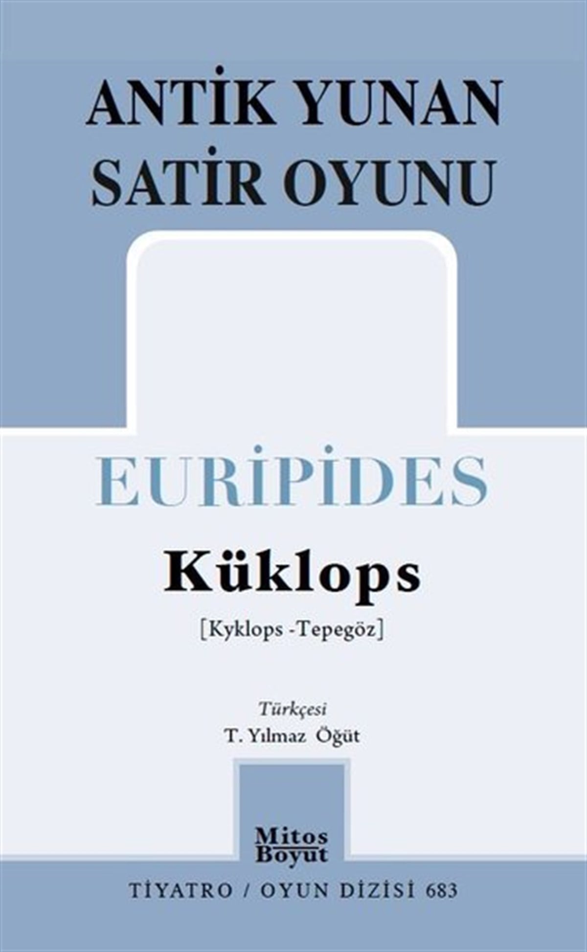 EuripidesDünya OyunlarıKüklops - Antik Yunan Satir Oyunu