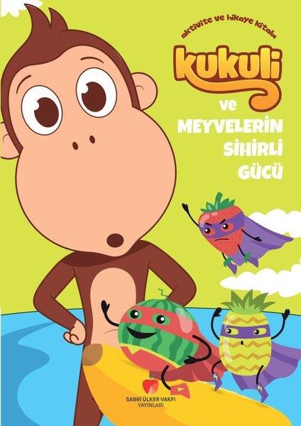KolektifEgitim Etkinlik KitaplariKukuli ve Meyvelerin Sihirli Gücü