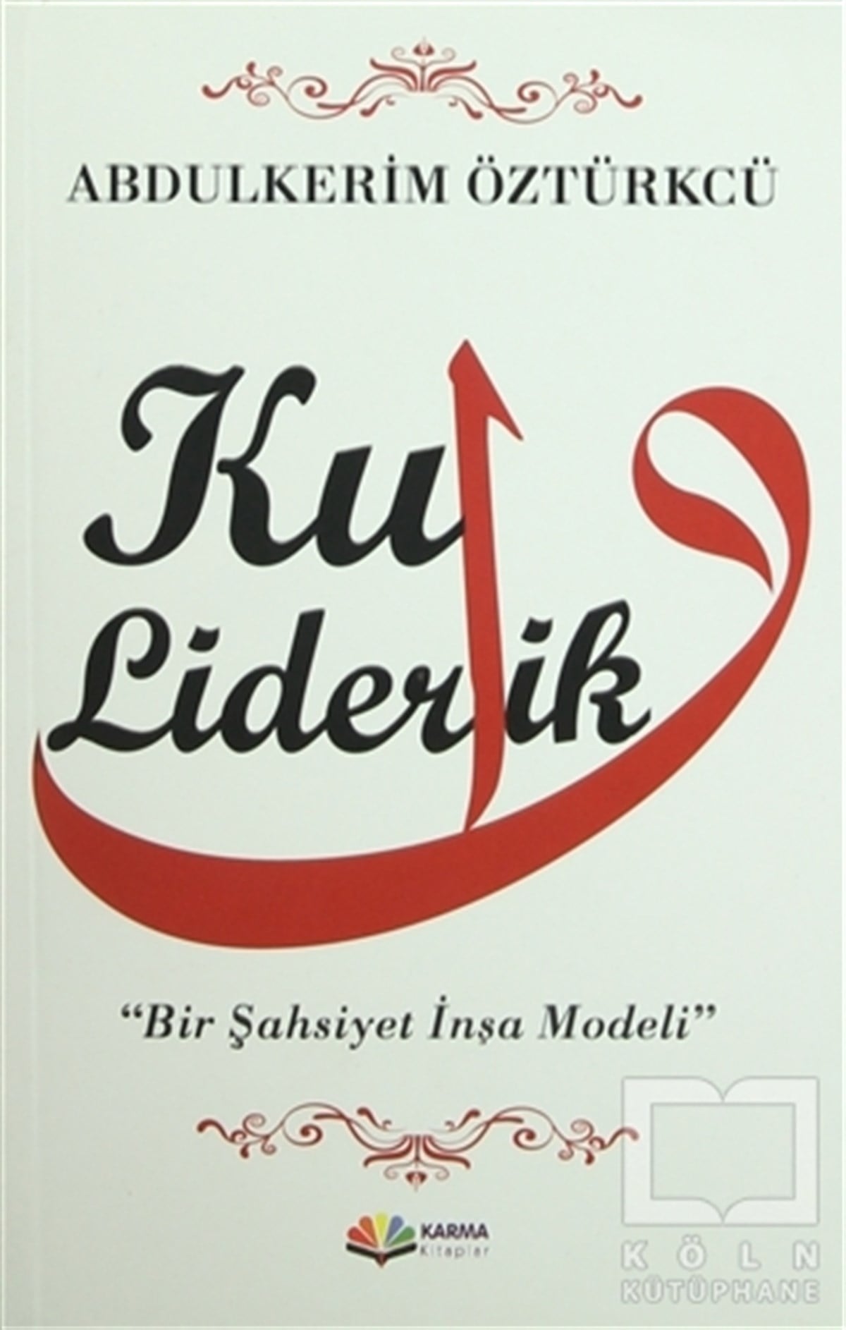 Abdulkerim ÖztürkcüDiğerKul Liderlik