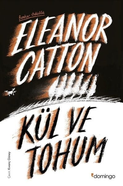Eleanor CattonDünya RomanKül ve Tohum