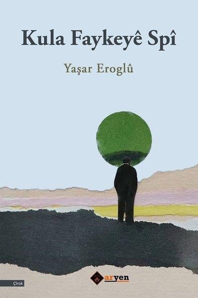 Yaşar ErogluEleştiri & Kuram & İnceleme KitaplarıKula Faykeye Spi