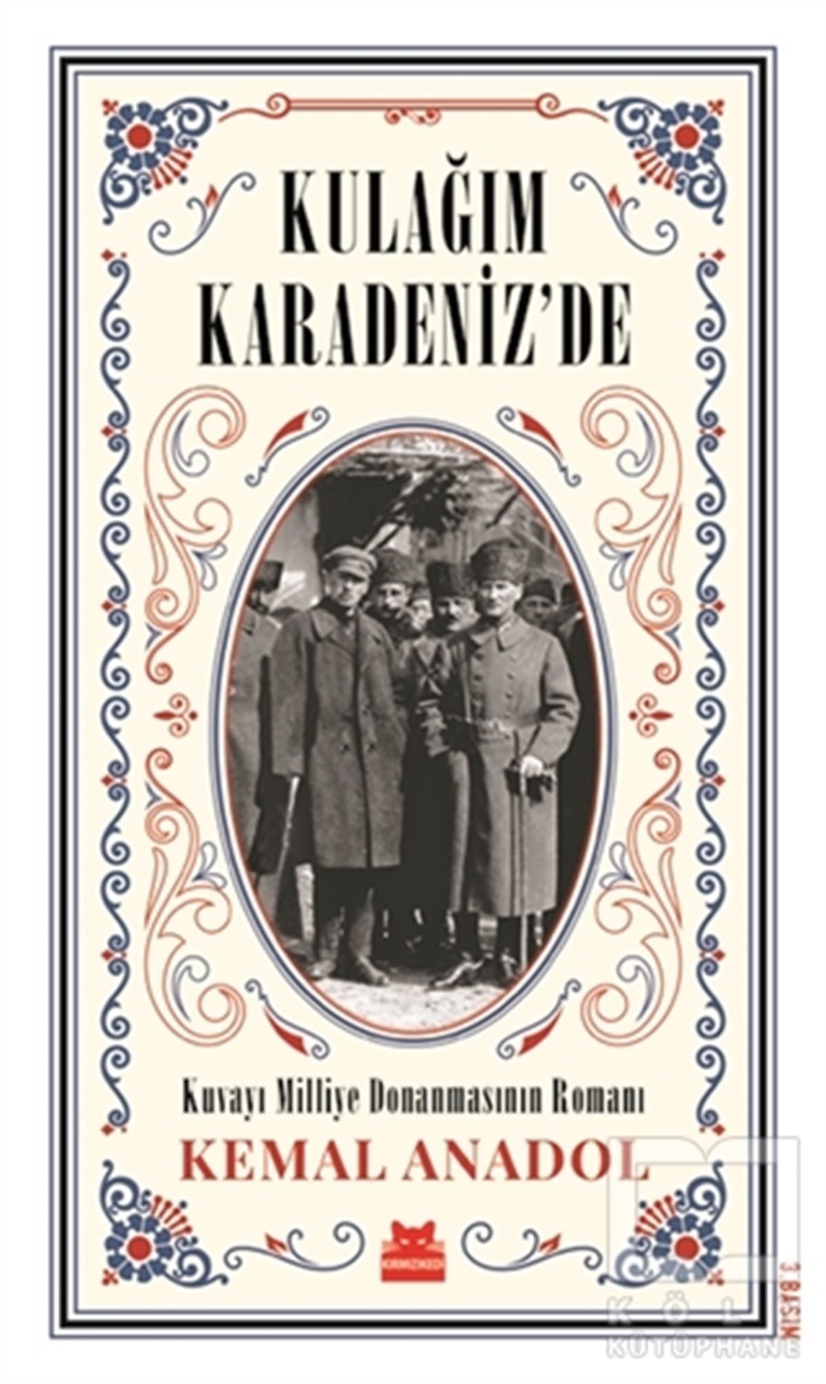 Kemal AnadolRomanKulağım Karadeniz'de