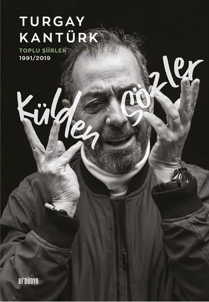 Turgay KantürkTürk ŞiiriKülden Sözler: Toplu Şiirler 1991 - 2019