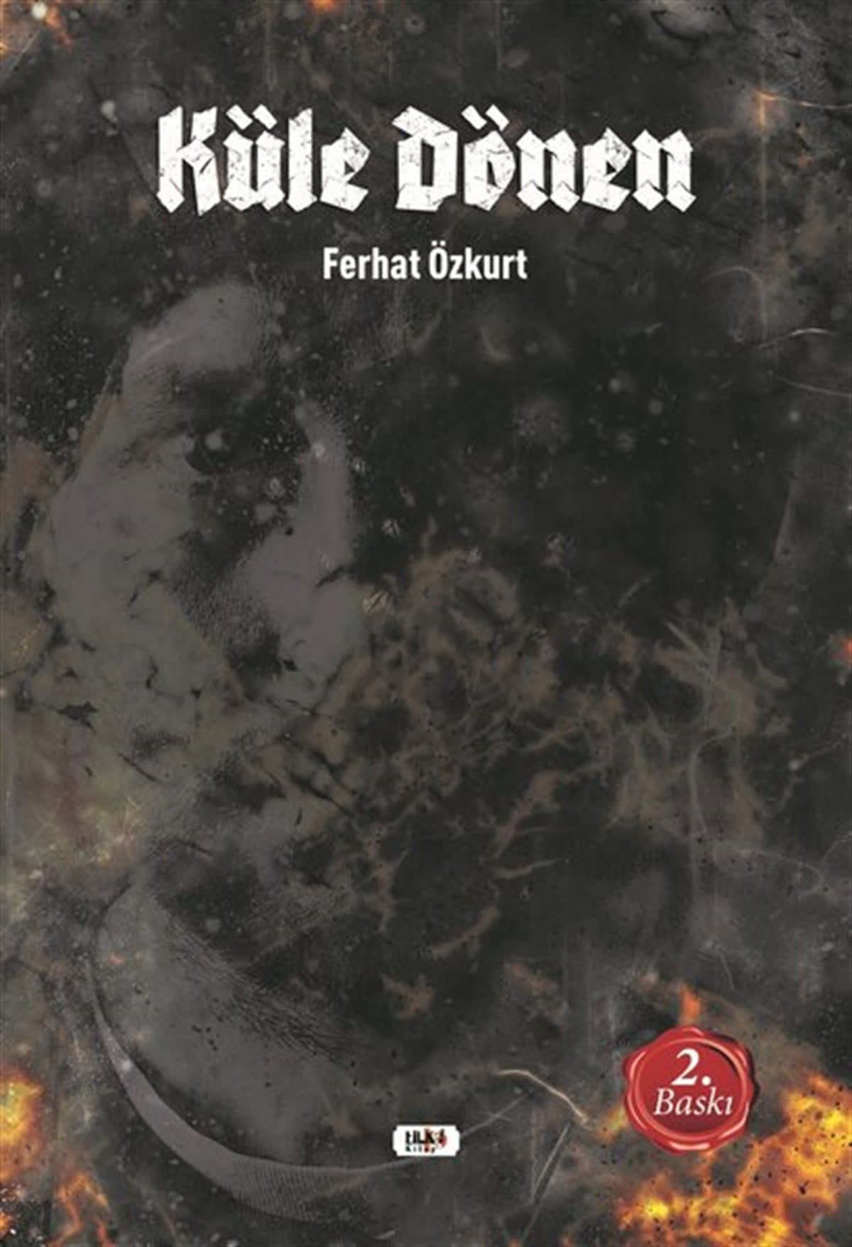 Ferhat ÖzkurtTürkiye RomanKüle Dönen