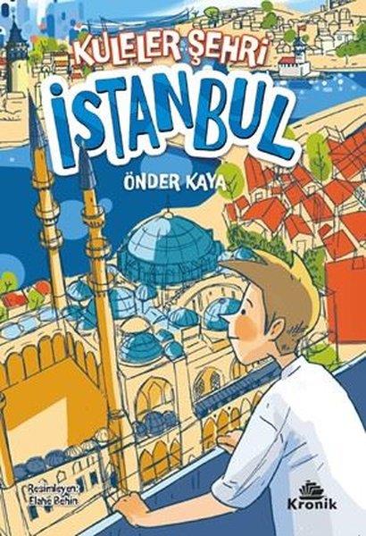 Önder KayaÇocuk Gençlik RomanlarıKuleler Şehri İstanbul