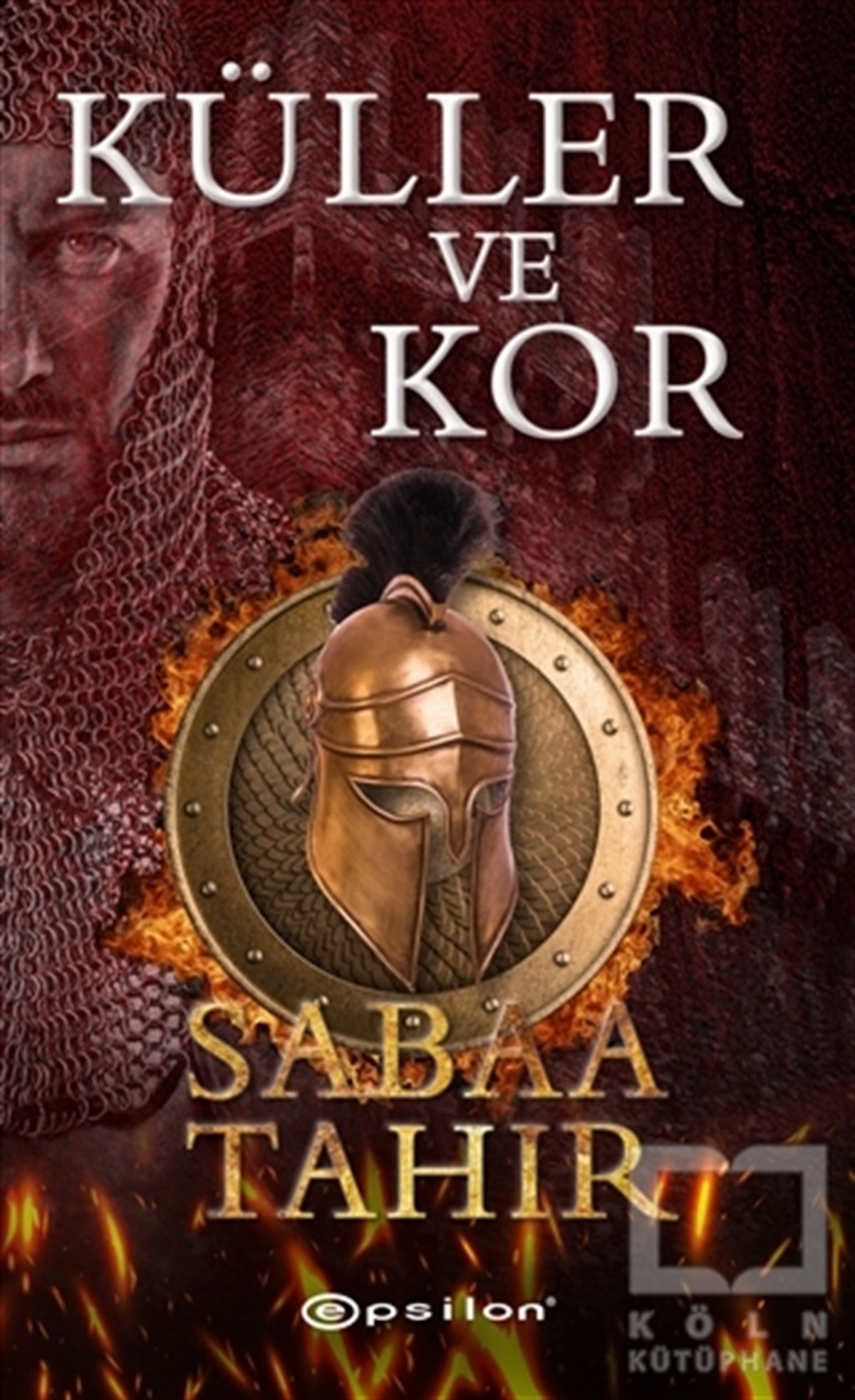 Sabaa TahirTürkçe RomanlarKüller ve Kor