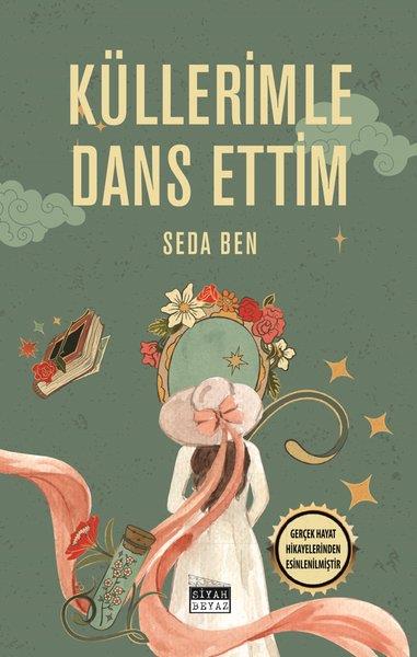 Seda BenTürk RomaniKüllerimle Dans Ettim