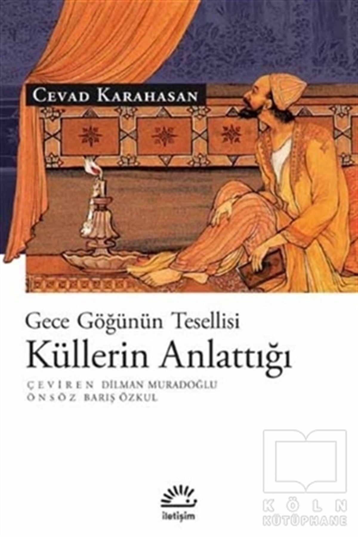 Cevad KarahasanDiğer Ülke EdebiyatlarıKüllerin Anlattığı