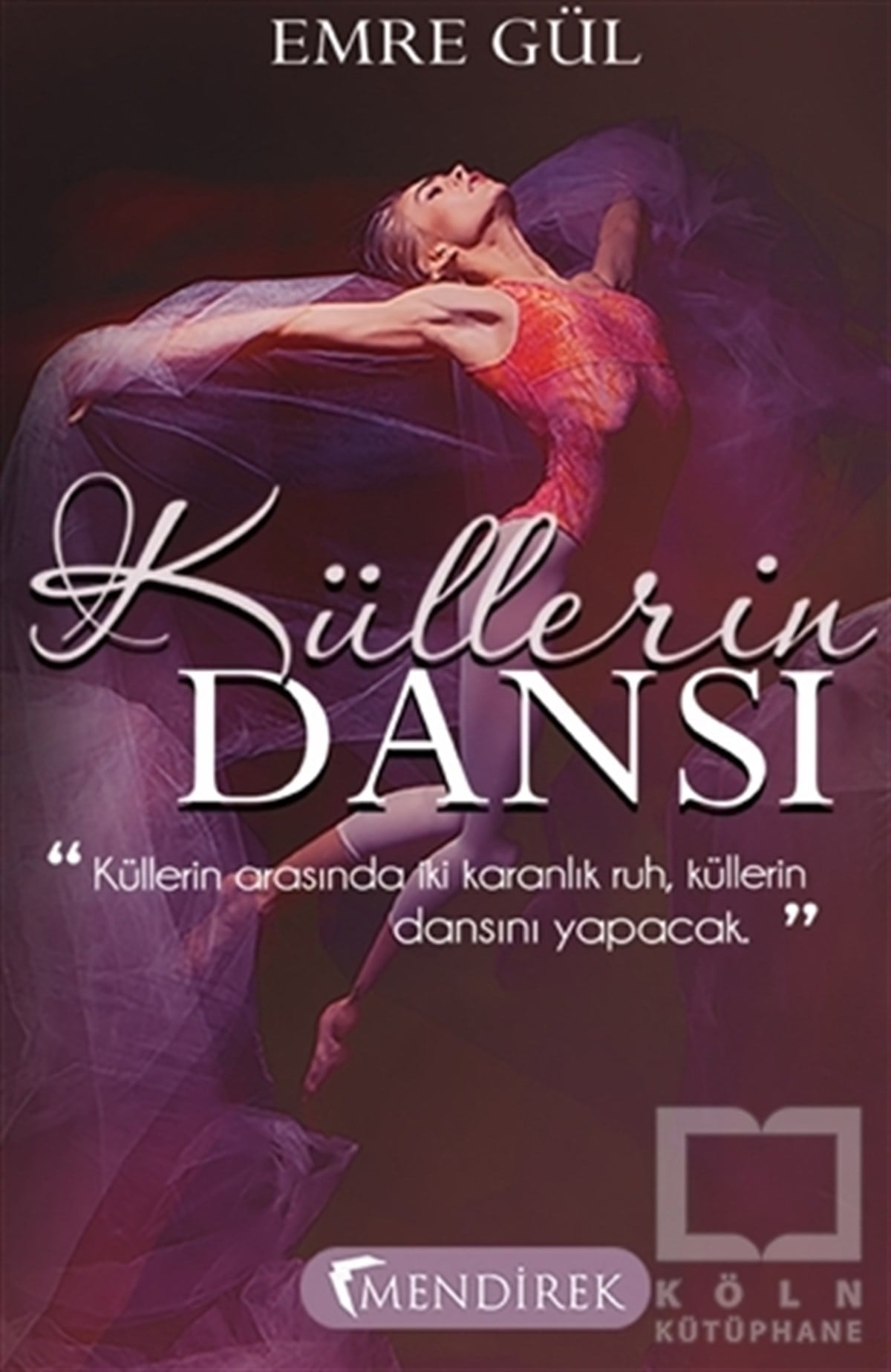 Emre GülRomanKüllerin Dansı
