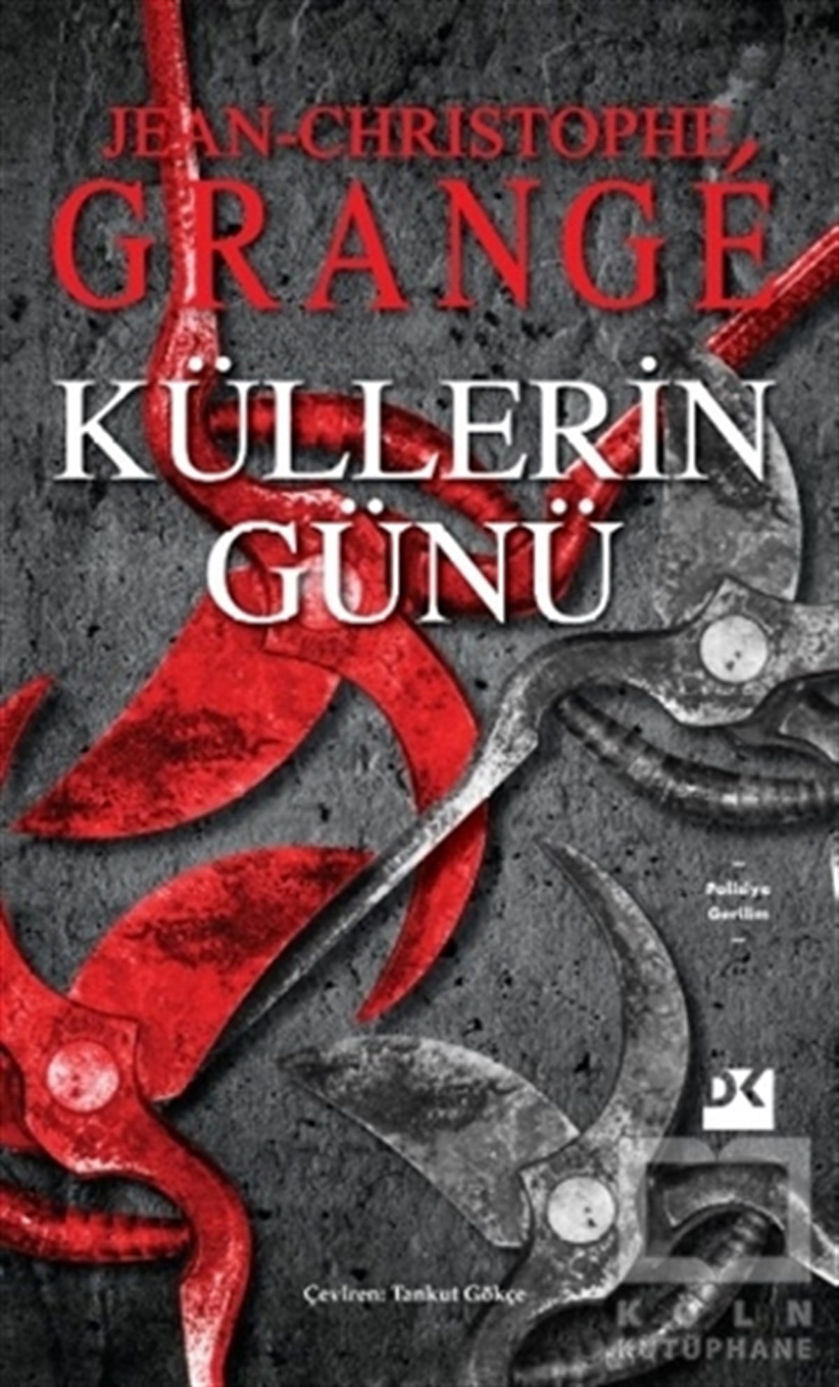 Jean-Christophe GrangePolisiye Romanlar & Cinayet RomanlarıKüllerin Günü