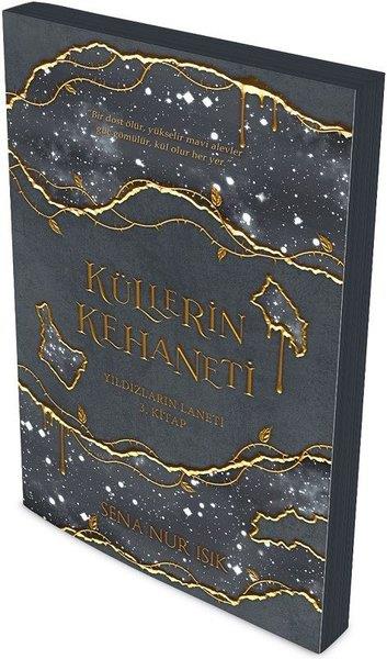 Sena Nur IşıkFantastik Kitaplar & Fantastik RomanlarKüllerin Kehaneti-Yıldızların Laneti 3. Kitap