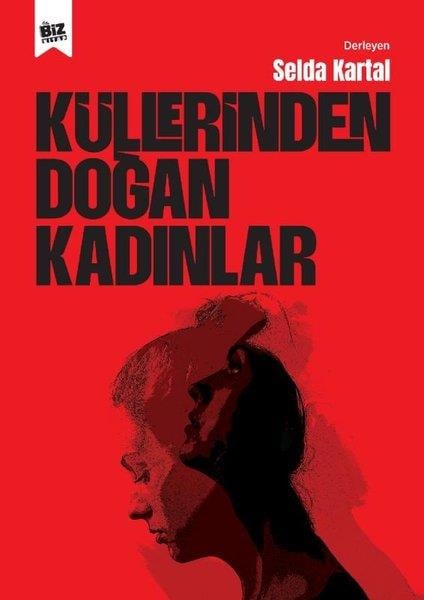 Selda KartalTürk RomaniKüllerinden Doğan Kadınlar