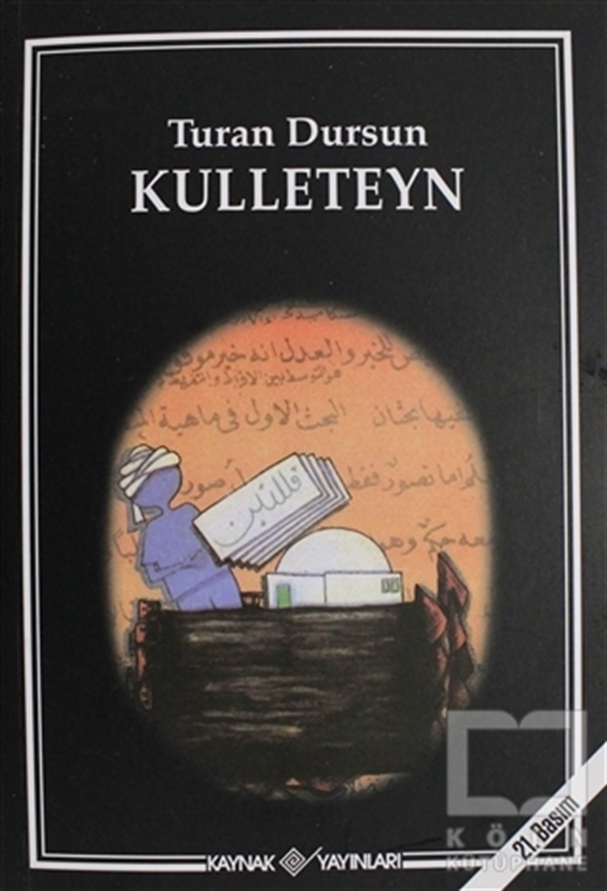 Turan DursunGenel KonularKulleteyn
