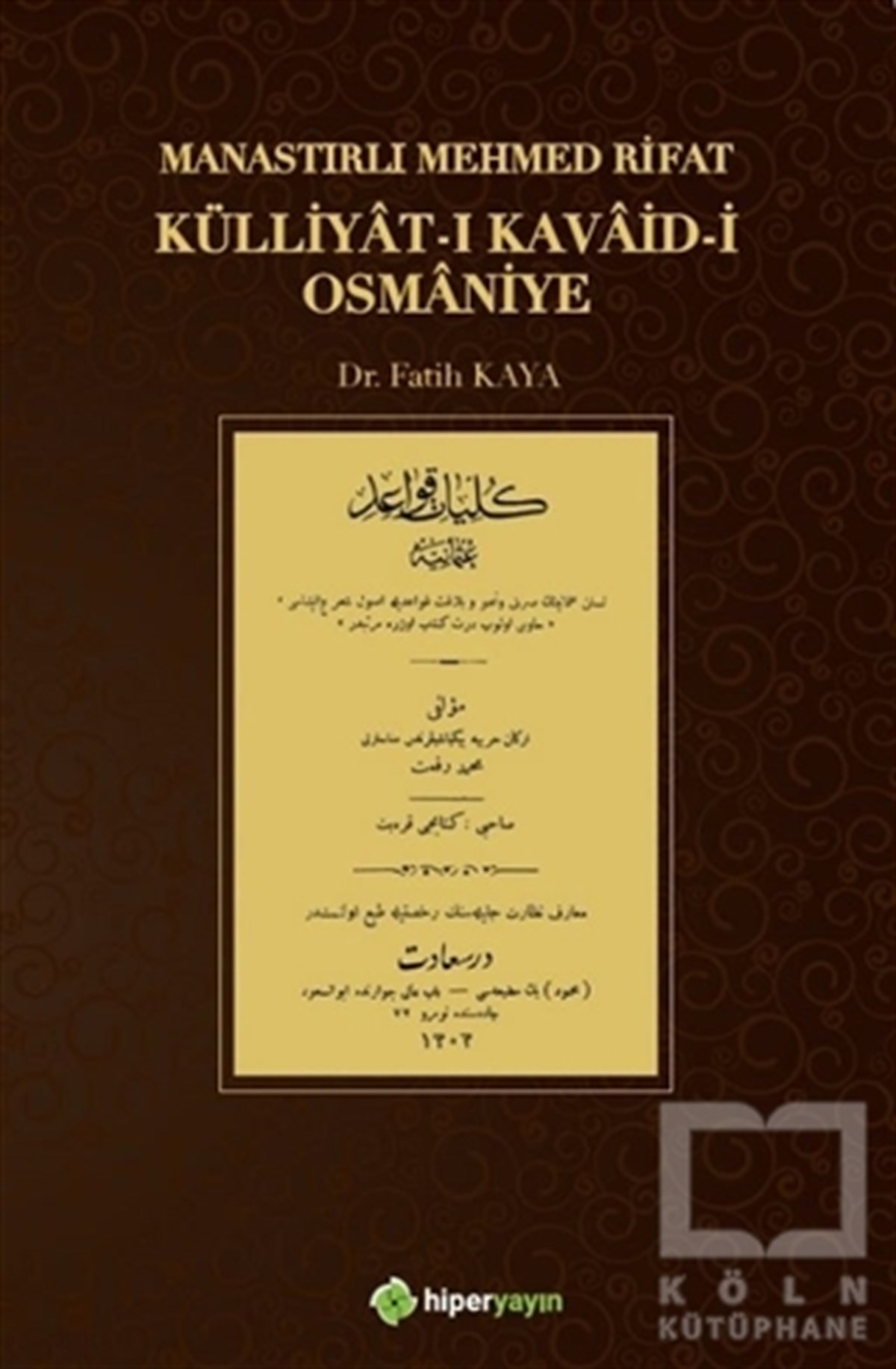 Mehmed RifatTürkçe Dil Bilim KitaplarıKülliyat-ı Kavaid-i Osmaniye