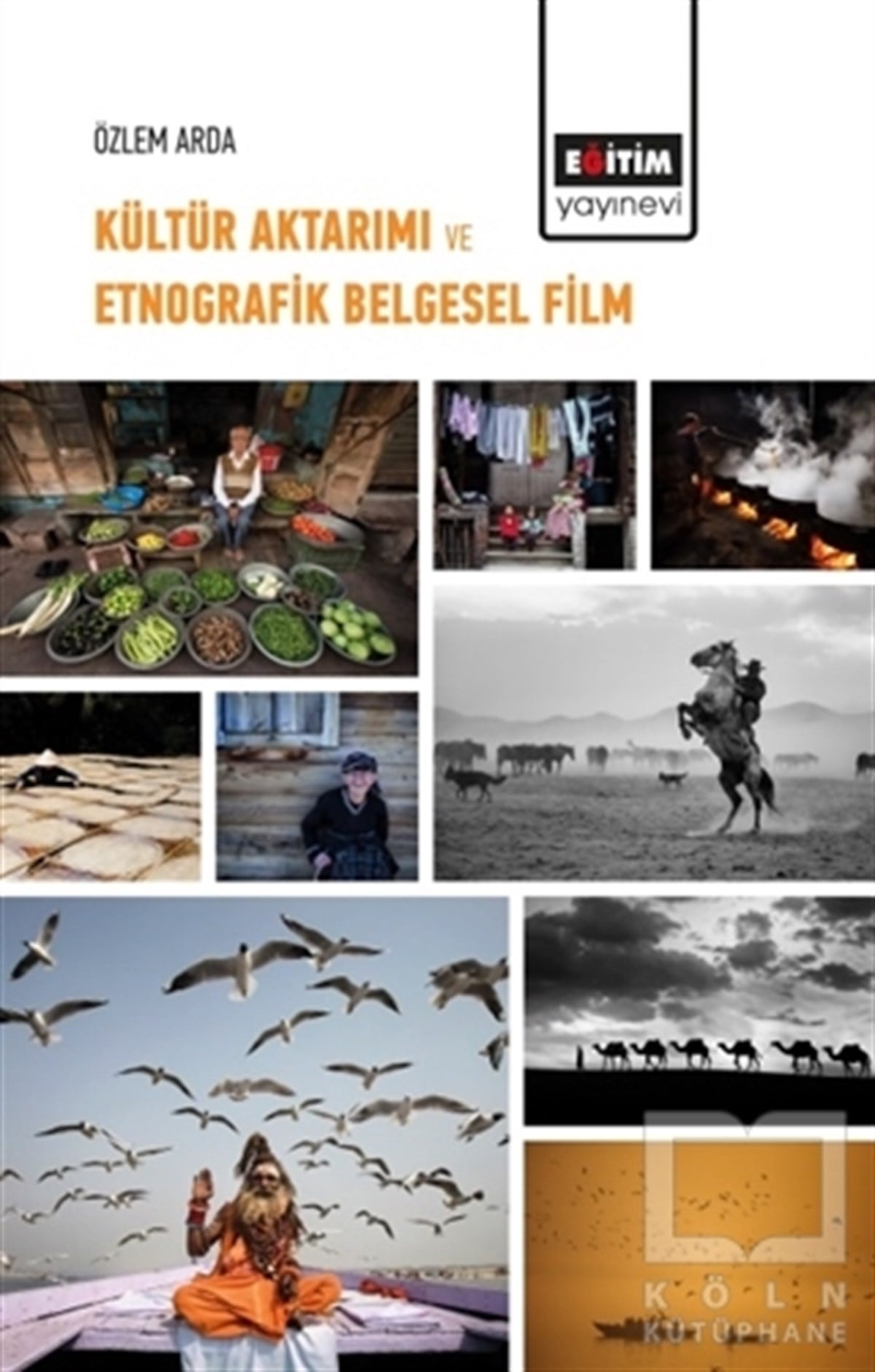 Özlem Ardaİletişim KitaplarıKültür Aktarımı ve Etnografik Belgesel Film