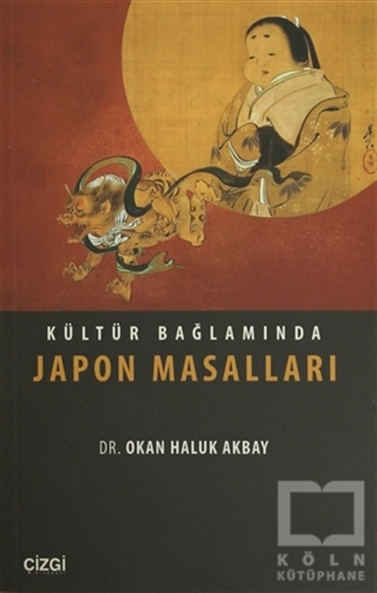 Okan Haluk AkbayAraştırma-İnceleme-ReferansKültür Bağlamında Japon Masalları