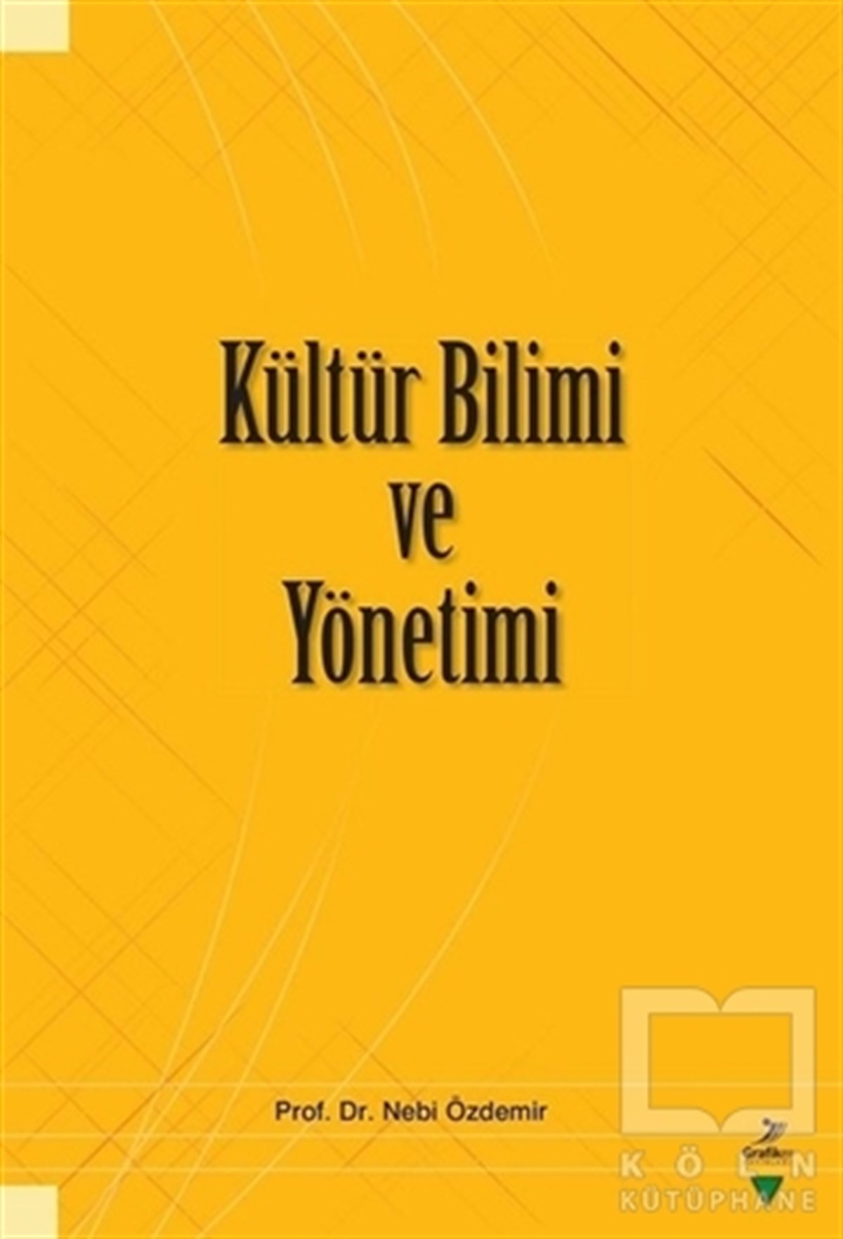Nebi ÖzdemirAkademikKültür Bilimi ve Yönetimi