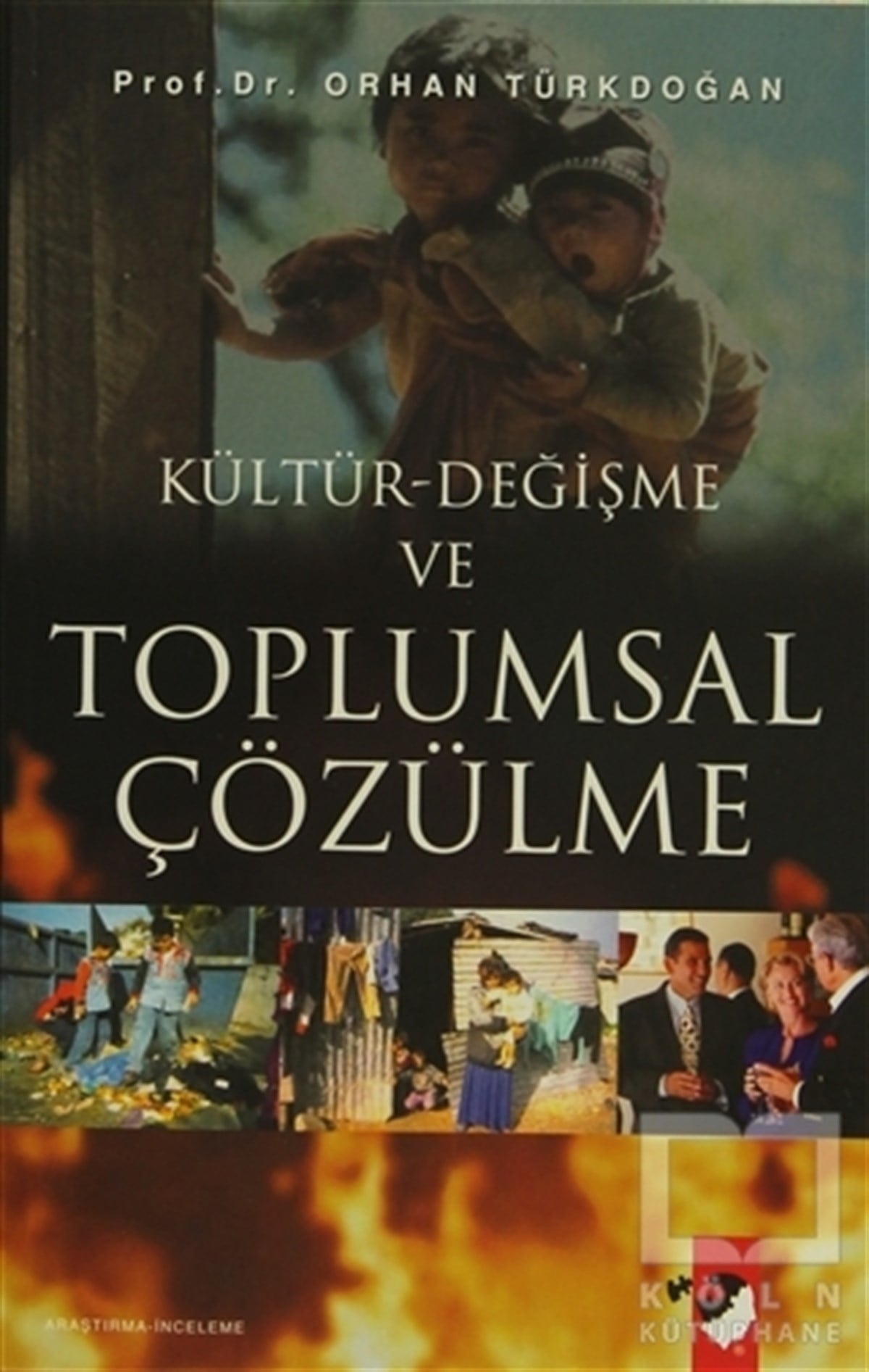 Orhan TürkdoğanDiğerKültür-Değişme ve Toplumsal Çözülme