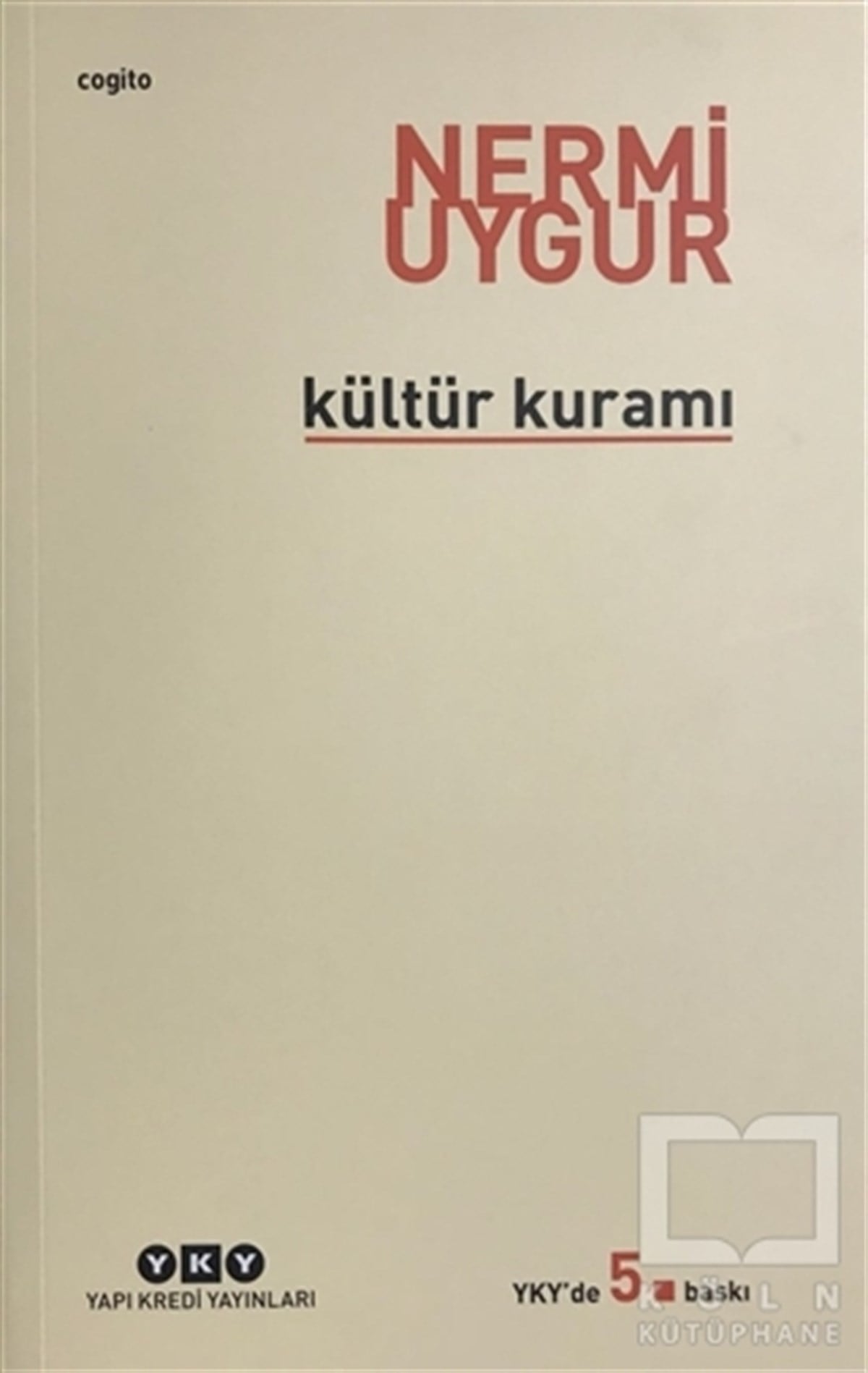 Nermi UygurDiğerKültür Kuramı - Bütün Yapıtlarına Doğru