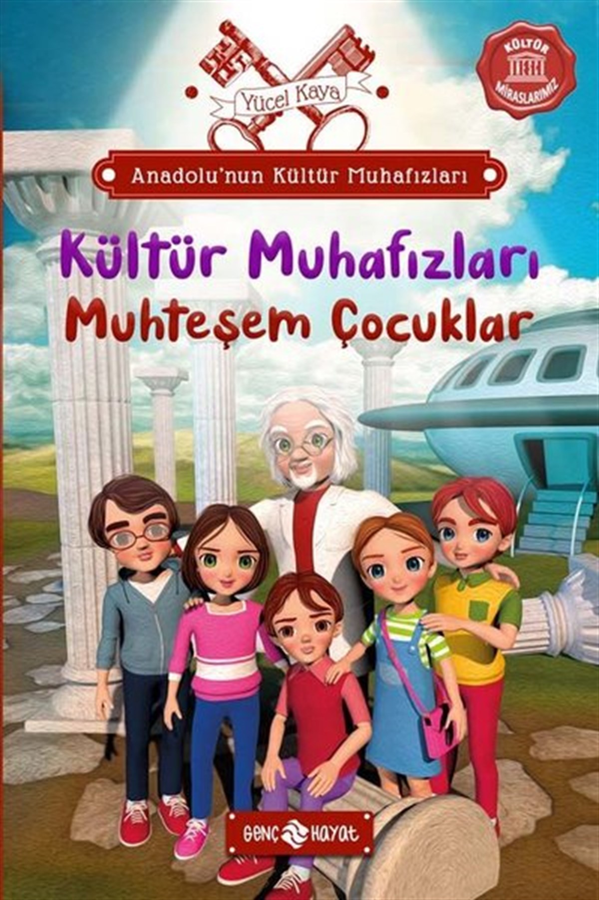 Yücel KayaÇocuk Gençlik RomanlarıKültür Muhafızları: Muhteşem Çocuklar - Anadolu'nun Kültür Muhafızları 1